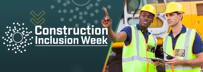 Announcing the third annual Construction Inclusion Week: October 16-20, 2023